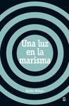 UNA LUZ EN LA MARISMA
