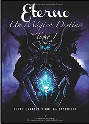 ETERNO. UN M�GICO DESTINO I