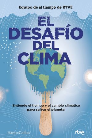 EL DESAFO DEL CLIMA