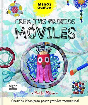 CREA TUS PROPIOS M�VILES