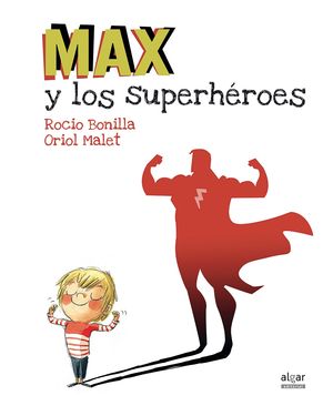 MAX Y LOS SUPERHROES