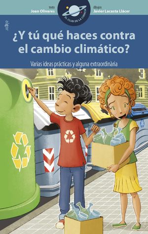 Y T QU HACES CONTRA EL CAMBIO CLIMTICO? VARIAS IDEAS PRCTICAS Y ALGUNA EXTR