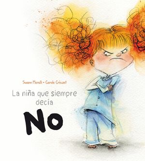 LA NI�A QUE SIEMPRE DEC�A NO