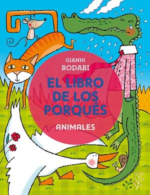 EL LIBRO DE LOS PORQUS - ANIMALES