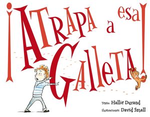�ATRAPA A ESA GALLETA!