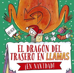 EL DRAGN DEL TRASERO EN LLAMAS EN NAVIDAD!
