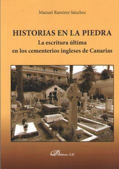 HISTORIAS EN LA PIEDRA. LA ESCRITURA LTIMA EN LOS CEMENTERIOS INGLESES DE CANARIAS