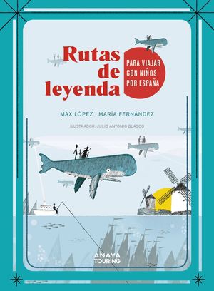 RUTAS DE LEYENDA PARA VIAJAR CON NIOS POR ESPAA