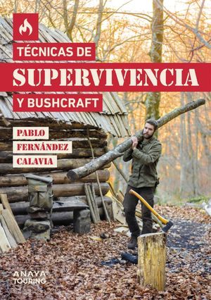 T�CNICAS DE SUPERVIVENCIA Y BUSHCRAFT