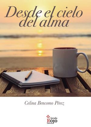 DESDE EL CIELO DEL ALMA