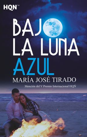 BAJO LA LUNA AZUL (MENCIN DEL V PREMIO INTERNACIONAL HQ)