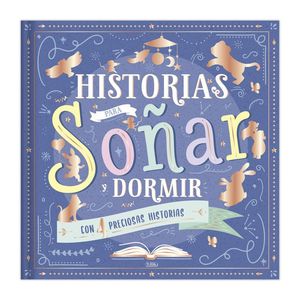 HISTORIAS PARA SO�AR Y DORMIR