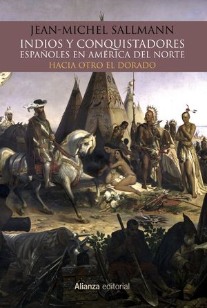 INDIOS Y CONQUISTADORES ESPAOLES EN AMRICA DEL NORTE