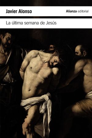LA �LTIMA SEMANA DE JES�S