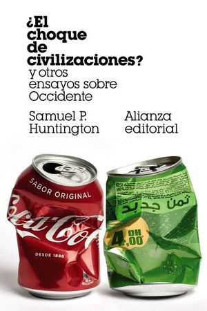 EL CHOQUE DE CIVILIZACIONES Y OTROS ENSAYOS SOBRE OCCIDENTE