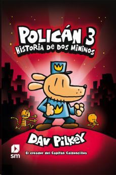 POLICN 3: HISTORIA DE DOS MININOS