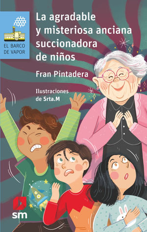 LA AGRADABLE Y MISTERIOSA ANCIANA... SUCCIONADORA DE NIOS