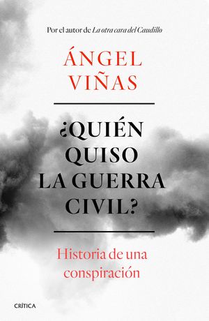 QUIN QUISO LA GUERRA CIVIL?