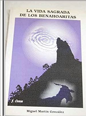 VIDA SAGRADA DE LOS BENAHOARITAS