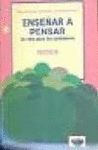 ENSE�AR A PENSAR. UN RETO PARA LOS PROFESORES