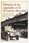 HISTORIA ESPAÑOLES SEGUNDA GUERRA MUNDIAL