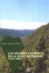 MONTES PALMEROS EN LA EDAD MODERNA, LOS (1493 - 1850)