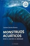 MONSTRUOS ACUATICOS DESDE EL LAGO NESS AL OKANAGAN