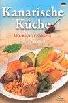 KANARISCHE KUCHE. DIE BESTEN REZEPTE