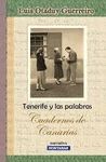 TENERIFE Y LAS PALABRAS. CUADERNOS DE CANARIAS