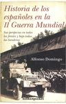 HISTORIA DE LOS ESPAÑOLES EN LA SEGUNDA GUERRA MUNDIAL