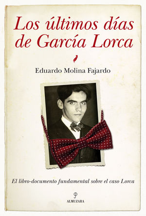 LOS LTIMOS DAS DE GARCA LORCA