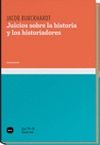 JUICIOS SOBRE LA HISTORIA Y LOS HISTORIADORES - CONOCIMIENTO