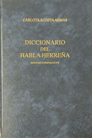 DICCIONARIO DEL HABLA HERRE�A.