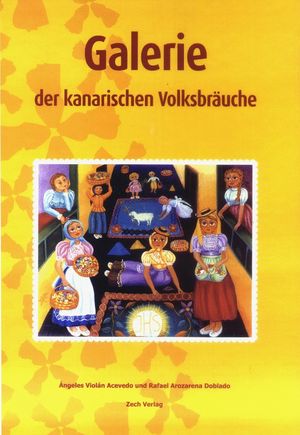 GALERIE DER KANARISCHEN VOLKSBRUCHE