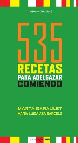 535 RECETAS PARA ADELGAZAR COMIENDO