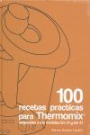 100 RECETAS PRCTICAS PARA THERMOMIX