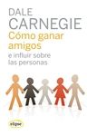 CMO GANAR AMIGOS E INFLUIR SOBRE LAS PERSONAS