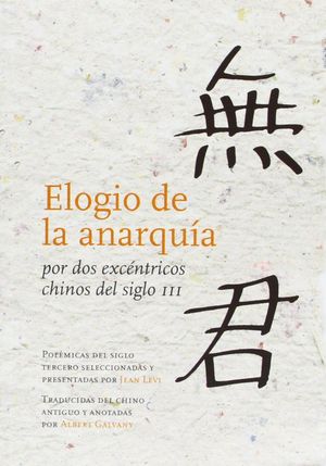 ELOGIO DE LA ANARQUA POR DOS EXCNTRICOS CHINOS DEL SIGLO III