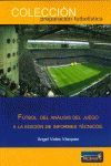 FTBOL. DEL ANLISIS DEL JUEGO A LA EDICIN DE INFORMES TCNICOS