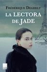 LECTORA DE JADE, LA