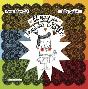 REY QUE BORDABA ESTRELLAS, EL
