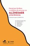 MANUAL PARA FAMILIARES Y CUIDADORES DE PERSONAS CON ALZHEIMER Y OTRAS DEMENCIAS