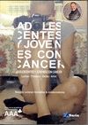 ADOLESCENTES Y JOVENES CON CANCER