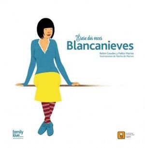�RASE DOS VECES BLANCANIEVES