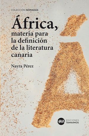 FRICA, MATERIA PARA LA DEFINICIN DE LA LITERATURA CANARIA