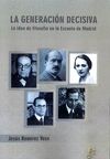 LA GENERACI�N DECISIVA