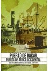 PUERTO DE DAKAR, PUERTA DE AFRICA OCCIDENTAL. UNA HISTORIA ECONOMICA DE SENEGAL