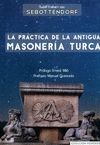 LA PRCTICA DE LA ANTIGUA MASONERA TURCA