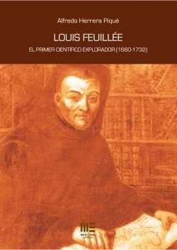 LOUIS FEUILLEE EL PRIMER CIENTIFICO EXPLORADOR (1660-1732)