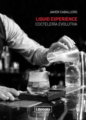 LIQUID EXPERIENCE - COCTELERA EVOLUTIVA